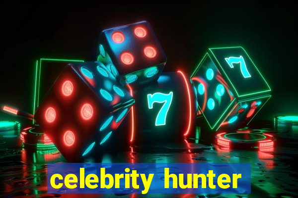 celebrity hunter